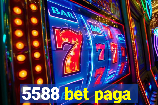 5588 bet paga
